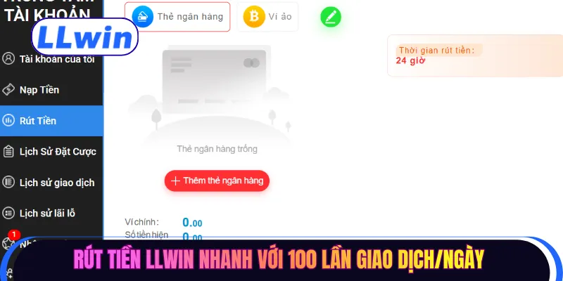 Rút tiền LLWIN nhanh với 100 lần giao dịch/ngày